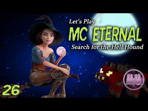 Minecraft - MC Eternal - EP 26 - The Search for Hell Hounds!