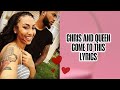 Chris And Queen Come To This Lyrics