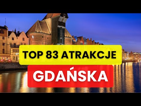 🌍Gdańsk – Co warto zobaczyć? TOP atrakcje i ukryte perełki miasta!