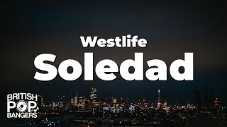 Download lagu Westlife - Soledad (Lyrics) mp3 Download lagu Westlife - Soledad (Lyrics) mp3