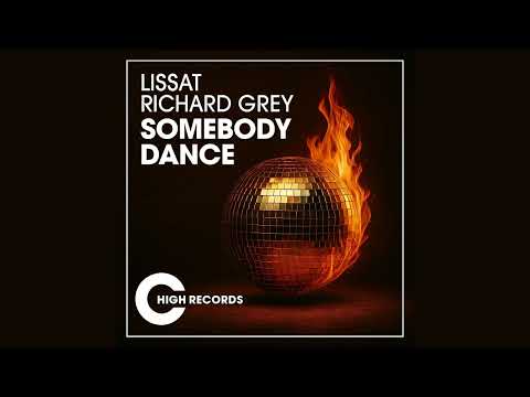 Lissat, Richard Grey - Somebody Dance (Funky Tribal Mix)