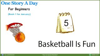 One Story a Day (Level 1) - 5. Basketball is Fun!