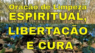 Orao de limpeza espiritual, libertao e cura