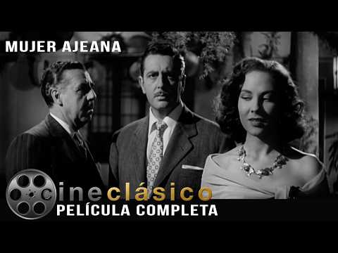 Mujer Ajena (1951) | Película Clásica mexicana Completa | Cine Clásico