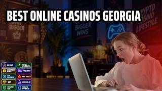 Best Online Casinos Georgia: MUST WATCH - 2026 Guide (& How to Avoid Scam Sites)