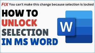 How to Unlock Selection in Microsoft Word 2024