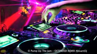 Pump Up The Jam - EXTENDED REMIX