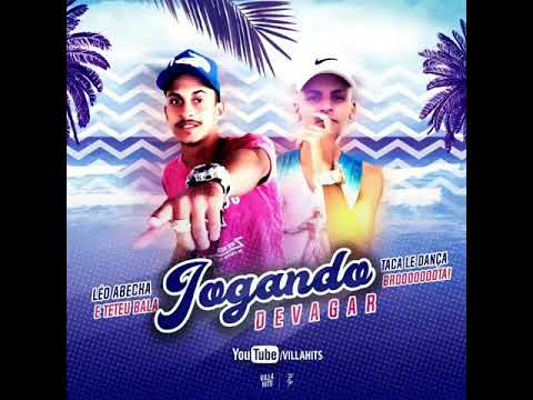 Léo Abecka part: Teteu Balah- Jogando  Devagar (lançamento 2018)