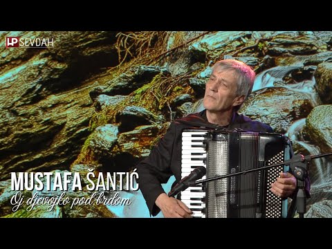 Mustafa Šantić - Oj djevojko pod brdom [Official  Video]
