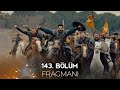 Kurulus Osman 143 Bölüm Fragmani Kurulus Osman Season 5 Episode 143 Trailer