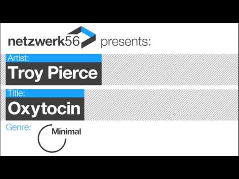 Troy Pierce - Oxytocin