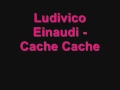 Ludovico Einaudi - Cache Cache