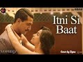 Itni Si Baat |Sam Bahadur |Vicky Kaushal Sanya Malhotra |Shreya Ghoshal Sonu Nigam Gulzar SEL |Jigna