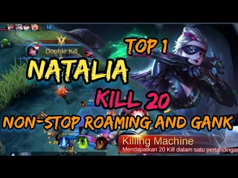 NATALIA Killing Machine  & NonStop Roaming !!! - Top 1 Global Natalia - Natalia Mobile Legends