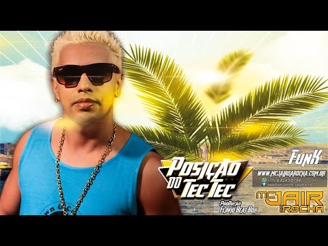 Mc Jair Da Rocha - Posição do Tec Tec - Prod. Flavio Beat Box