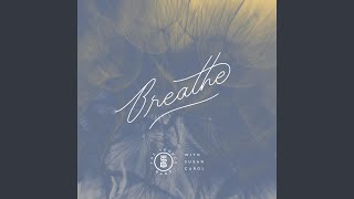 Breathe