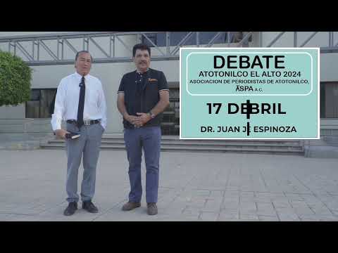 Invitación al #Debate para la #Presidencia de #Atotonilco el alto 2024