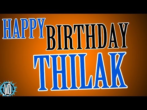 HAPPY BIRTHDAY THILAK! 10 Hours Non Stop Music & Animation For Party Time #Birthday #Thilak