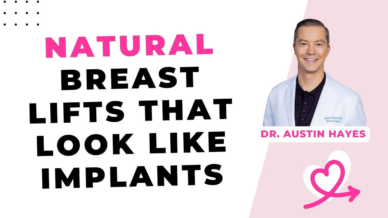 Did she or didn’t she? Natural breast lifts that look like implants [Austin Hayes, MD, Portland]