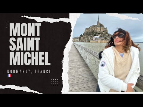 Mont Saint Michel | Normandy France - Road Trip From Paris