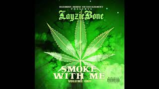 LAYZIE BONE SMOKE WITH ME
