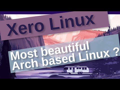 XeroLinux Review - Most beautiful Linux Distro 2022 ? - Based on Arch Linux