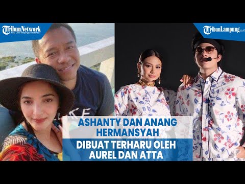 Kolaborasi Aurel dan Atta Buat Ashanty dan Anang Terharu