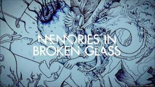 Memories In Broken Glass - Search &amp; Discover