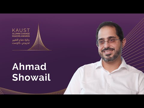 KAUST Alumni Change Makers Awards 2022: Ahmad Showail