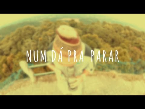 Sujeito Sujo - Num Dá Pra Parar (Clipe Oficial)