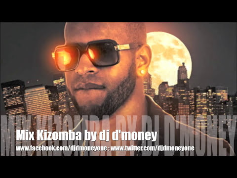 Mix Kizomba (mixed by dj d'money)
