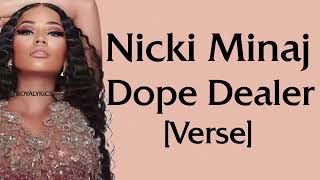Nicki Minaj - Dope Dealer [Verse - Lyrics]Delimashuptiktok30million thForbeslistOutinPhillcondoboss