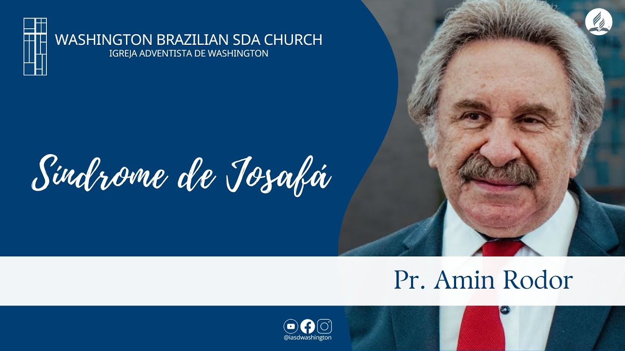 Pr. Amin Rodor - "Síndrome de Josafá: Sabendo Uma Coisa e Fazendo Outra"
