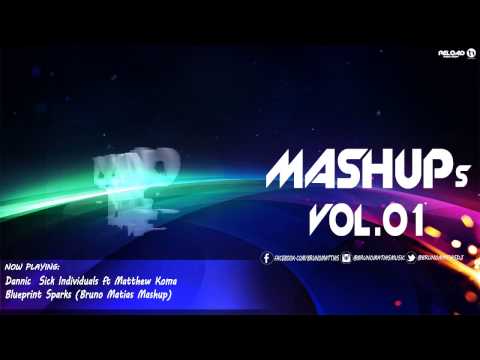 Dannic, Sick Individuals ft Matthew Koma - Blueprint Sparks (Bruno Matias Mashup)