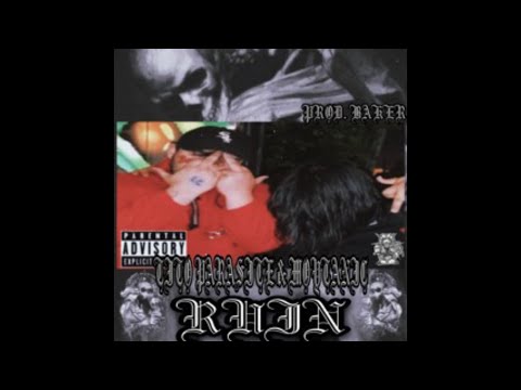 MOYTANIC & TITO PARASITE - RUIN (PROD. BAKER YA MAKER)