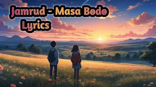 Download lagu Jamrud - Masa bodo ( Lyrics ) mp3