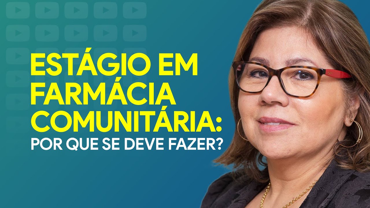Estágio em farmácia comunitária: por que se deve fazer? | É De Farmácia - Programa 32