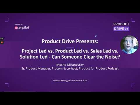 Project Led vs. Product Led vs. Sales Led vs. Solution Led