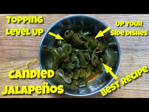 How To Make Candied Jalapenos | The Best Side Dish |
