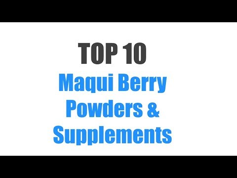 Best Maqui Berry Powders & Supplements - Top 10 Ranked