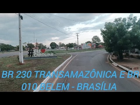 BR 230, BR 010 CAROLINA, ESTREITO, CAMPESTRE DO MARANHÃO, GOV. EDSON LOBÃO,DAVINÓPOLIS, IMPERATRIZ.