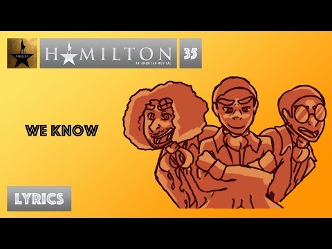 #35 Hamilton - We Know [[MUSIC LYRICS]]