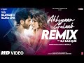 Akhiyaan Gulaab Remix Shahid Kapoor Kriti S Mitraz Teri Baaton Mein Aisa Uljha Jiya DJ Basque