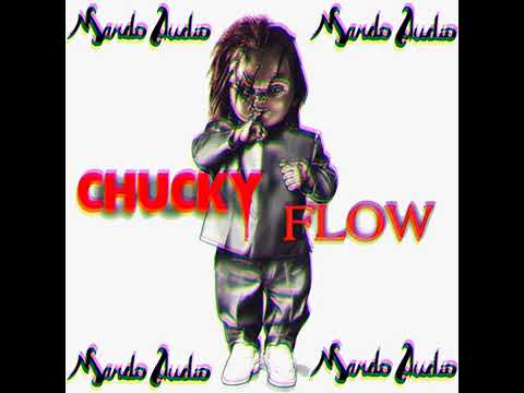 Mando Audio - Chucky Flow (Official Audio)