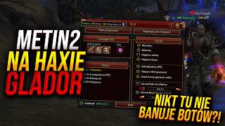 Miniaturka - METIN2 NA HAXIE [GLADOR] - NIKT TU NIE BANUJE BOTÓW! 😮