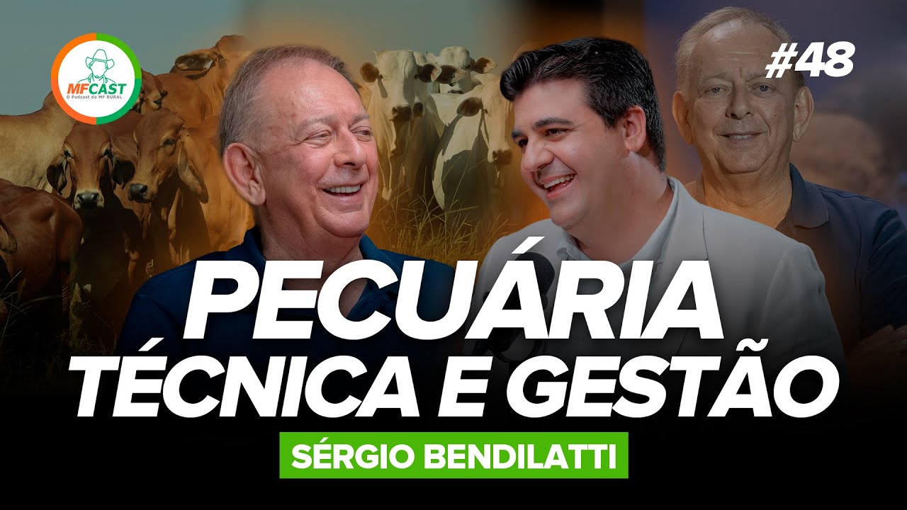 GESTÃO ESTRATÉGICA NA PECUÁRIA: UM OLHAR TÉCNICO E EMPRESARIAL DO NEGÓCIO - MF CAST 48
