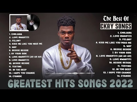 CKay - Greatest Hits 2022 | CKay - TOP 100 Songs of the Weeks 2022 | The Very Best Songs Of CKay