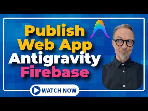 Antigravity: Publish Web App Using Firebase