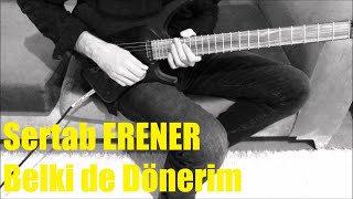 Sertab Erener - Belki De Dönerim (Solo)