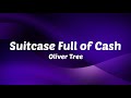 Oliver Tree Suitcase Full Of Cash Lyrics  